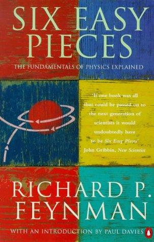 Richard P. Feynman: Six Easy Pieces (Penguin Books Ltd)