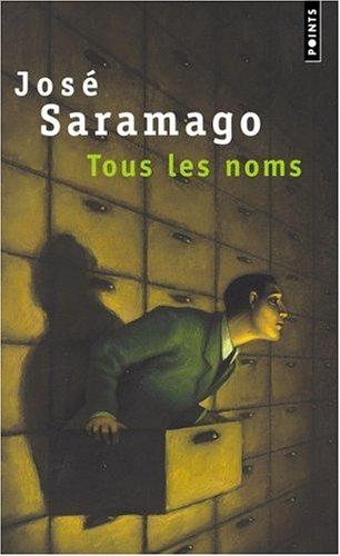 José Saramago: Tous les noms (Paperback, French language, Seuil)