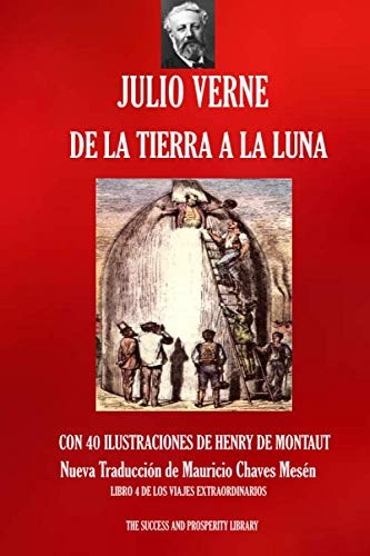 Julio Verne: De la Tierra a la Luna (Paperback, Spanish language, The Success and Prosperity Library)