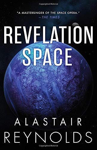 Alastair Reynolds: Revelation Space (2020, Orbit)