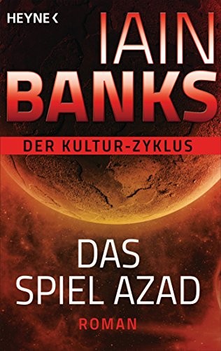 Iain M. Banks: Das Spiel Azad: Roman (German language, Heyne Verlag)