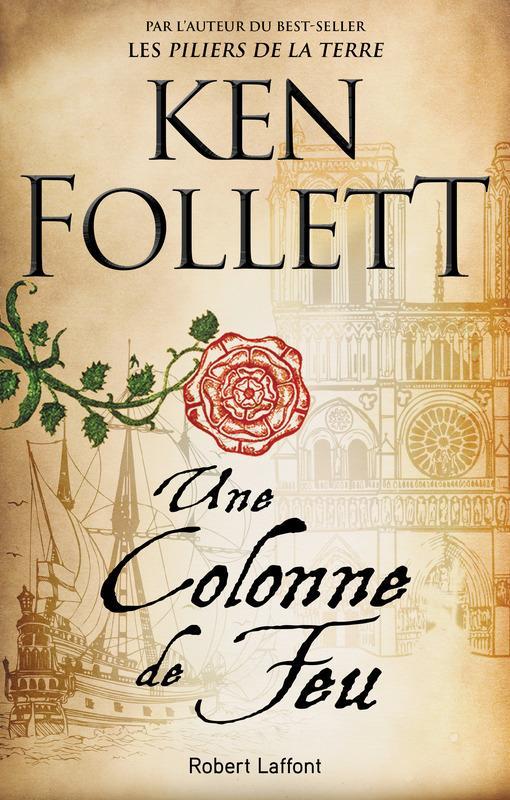 Ken Follett: Une colonne de feu (French language, 2017)