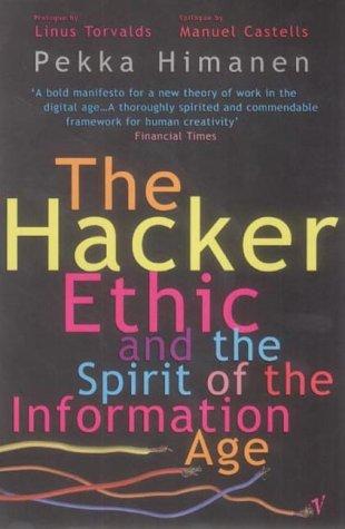 Pekka Himanen, Linus Torvalds, Manuel Castells: The Hacker Ethic (Hardcover, Vintage)