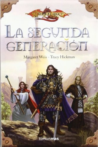 Margaret Weis, Tracy Hickman, Mila López: La segunda generación (Paperback, Spanish language, Minotauro, MINOTAURO)