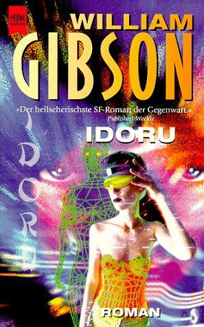 William Gibson (unspecified): Idoru. (Paperback, Heyne)