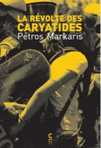 Petros Markaris: La Révolte des Caryatides (French language, 2024, Cambourakis)