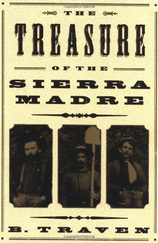 B. Traven: The Treasure of the Sierra Madre (1984)