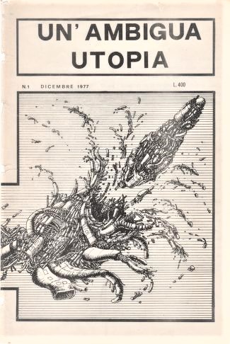 Un'Ambigua Utopia: Un'Ambigua Utopia 1 (Paperback, 1977, Autopubblicato)