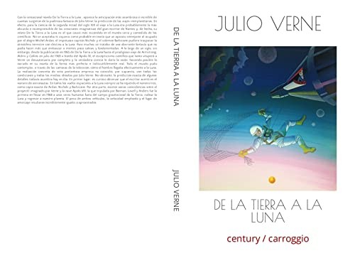 JULIO VERNE, Antonio Pascual, Antonio Pascual: DE LA TIERRA A LA LUNA (Paperback, Spanish language, Carroggio, S.A. de Ediciones)