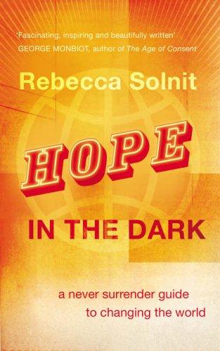 Rebecca Solnit: Hope in the Dark (Paperback, Canongate Books Ltd)