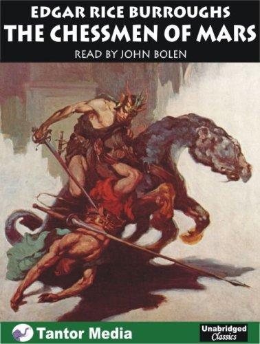 Edgar Rice Burroughs: The Chessmen of Mars (Martian Tales of Edgar Rice Burroughs) (AudiobookFormat, Tantor Media)