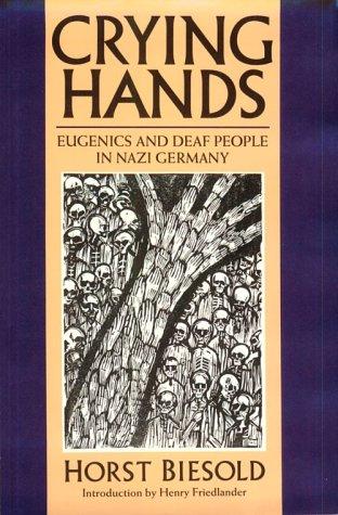 Horst Biesold: Crying Hands (Hardcover, Gallaudet University Press)