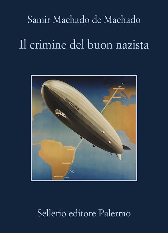 Samir Machado de Machado: Il crimine del buon nazista (Paperback, Italian language, 2024, Sellerio)