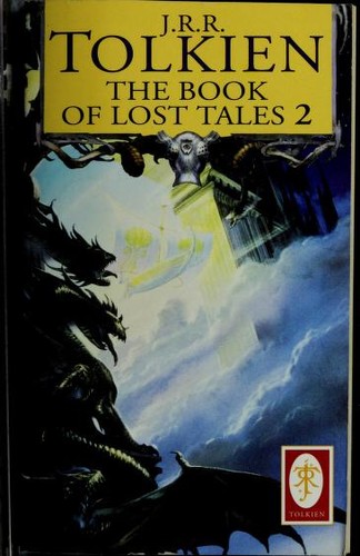 J.R.R. Tolkien: The Book of Lost Tales (Paperback, 1992, Del Rey/Ballantine Books)