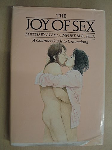 Alex Comfort, Alex Comfort: The joy of sex (1983, Mitchell Beazley)