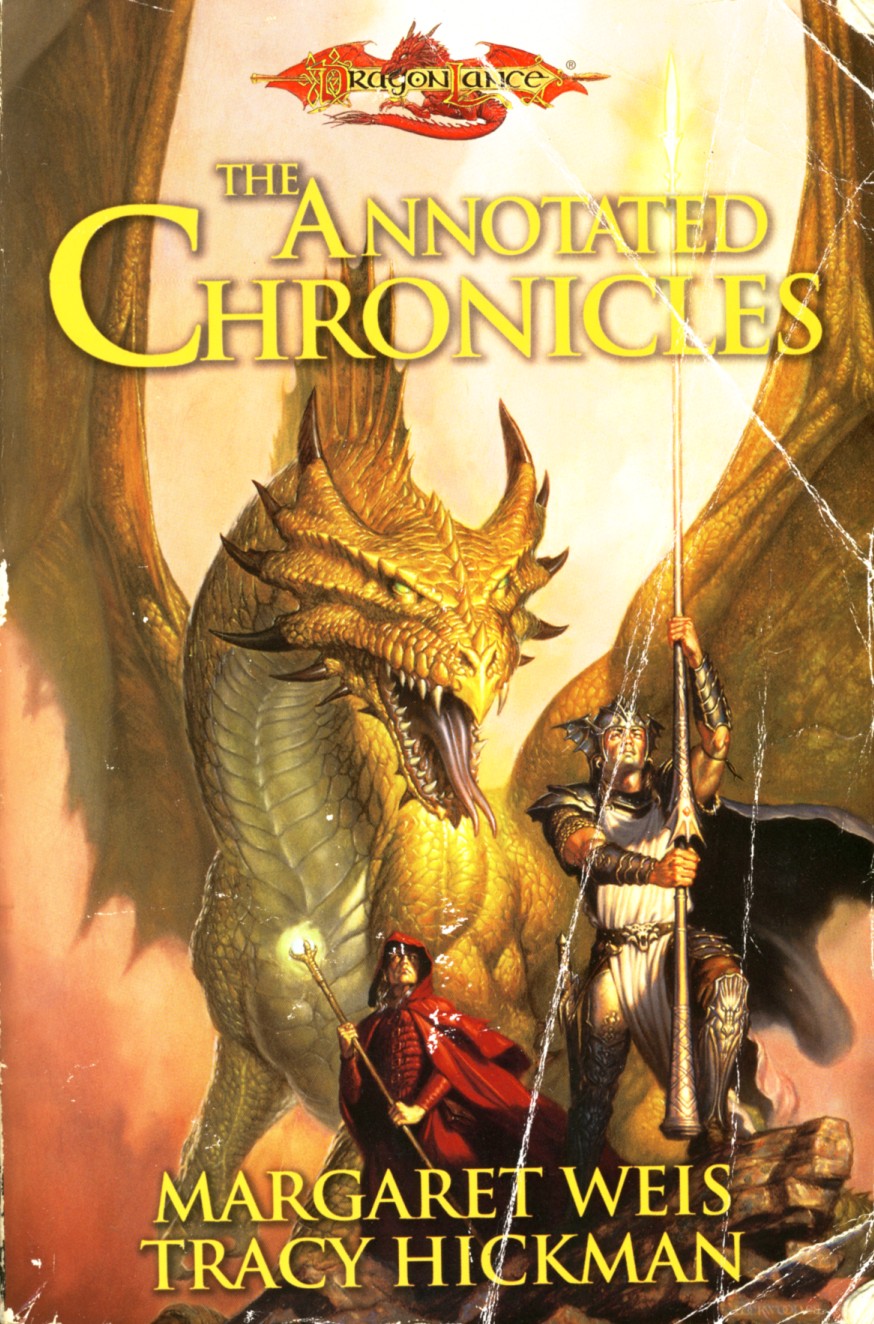 Tracy Hickman, Margaret Weis: The annotated chronicles (1999)