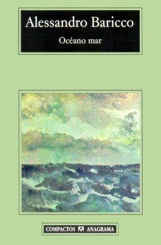 Alessandro Baricco: Oceano Mar (Paperback, Spanish language, Anagrama)