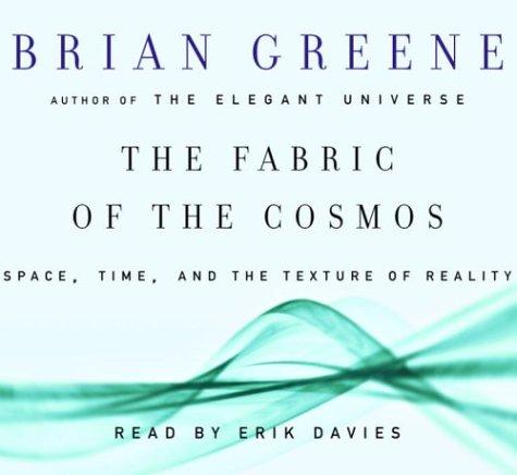 Brian Greene: The Fabric of the Cosmos (AudiobookFormat, Random House Audio)