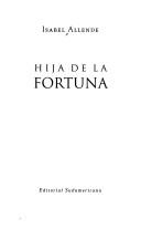 Isabel Allende: Hija de La Fortuna (Paperback, Spanish language, Sudamericana)