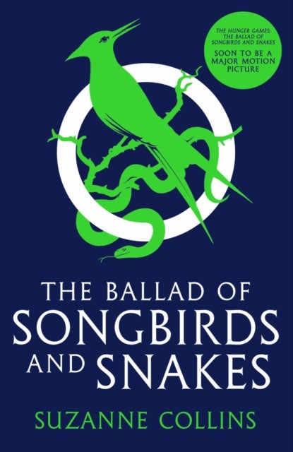 Suzanne Collins: The Ballad of Songbirds and Snakes (Hardcover, 2020, Scholastic)