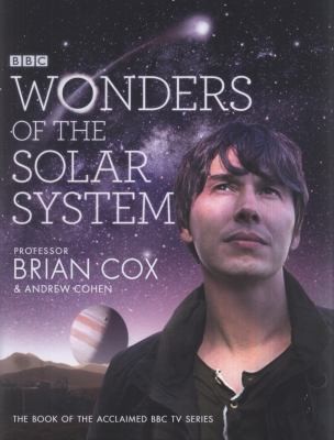 Brian Cox: Wonders Of The Solar System (2010, Collins)