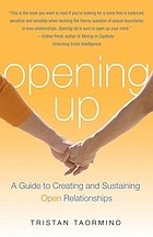 Tristan Taormino: Opening up (Paperback, 2008, Cleis Press)