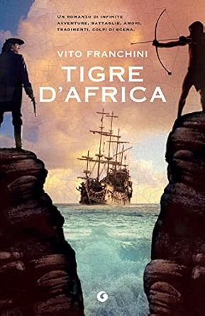 Daniele Pucciarelli, Vito Franchini: Tigre D'Africa (Italian language, 2017, Independently Published)