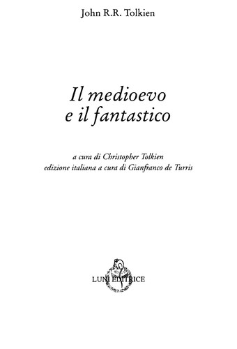 J. R. R. Tolkien: Il medioevo e il fantastico (Italian language, 2000, Luni)