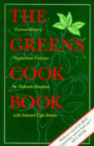 Edward Espe Brown, Deborah Madison: The Greens Cookbook (Paperback, Bantam Books Ltd)