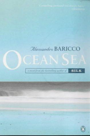 Alessandro Baricco: Ocean Sea (2000, Penguin Books Ltd)