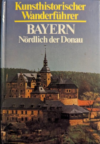 Heinz Schomann: Kulturhistorischer Wanderführer Bayern - Nördlich der Donau (1971, Pawlak)