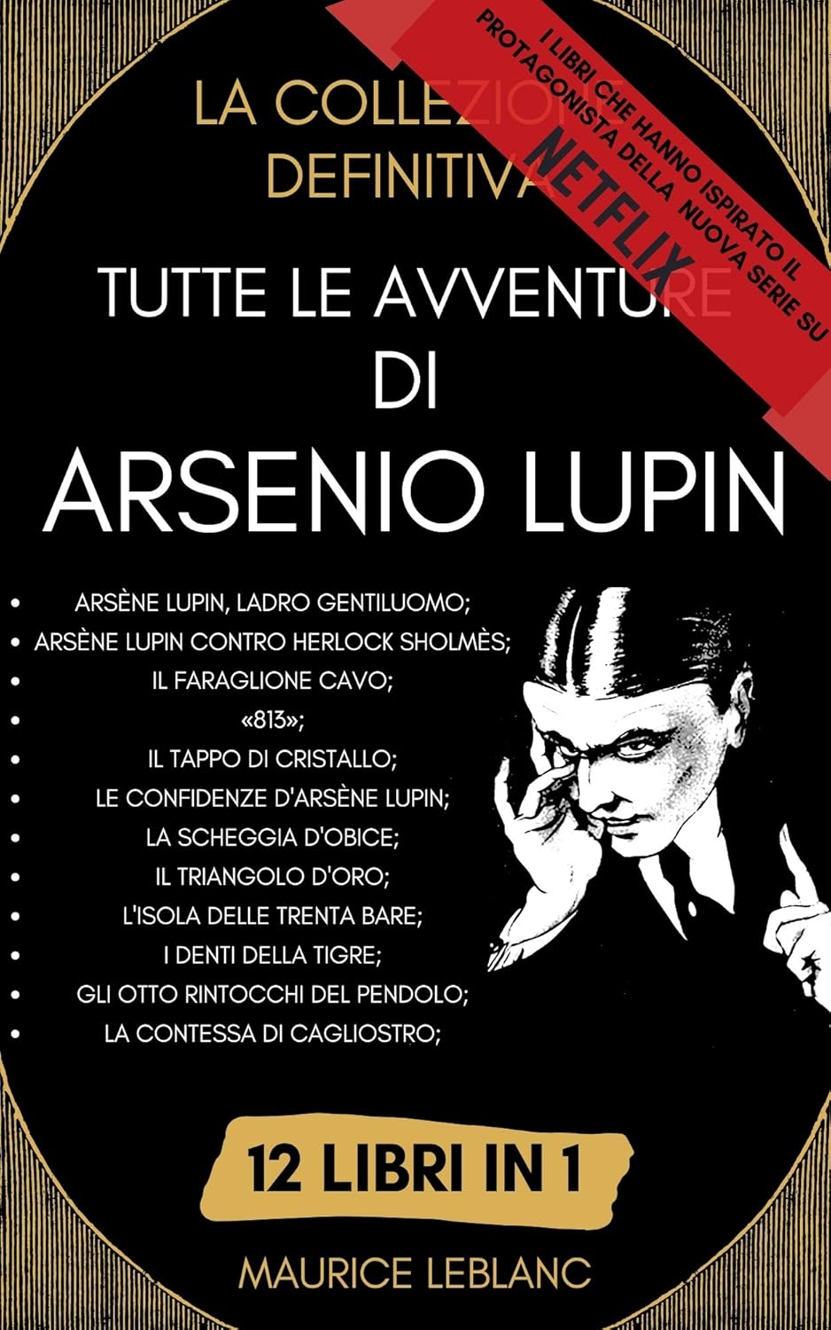 Maurice Leblanc: Tutte Le Avventure Di Arsenio Lupin (EBook, italiano language, 2021)