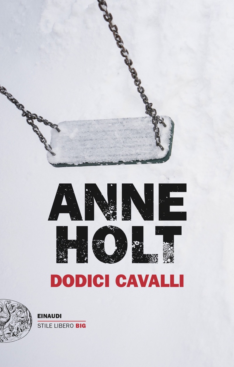 Anne Holt: Dodici cavalli