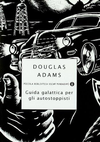 Douglas Adams: Guida galattica per gli autostoppisti (Italian language, 1999, Oscar Mondadori)