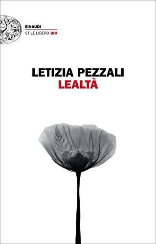 Letizia Pezzali: Lealta (Einaudi)