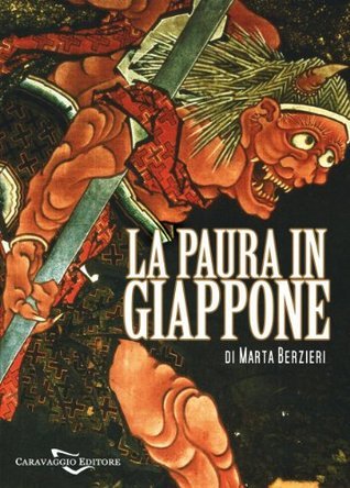 La paura in Giappone. Yokai e altri mostri giapponesi