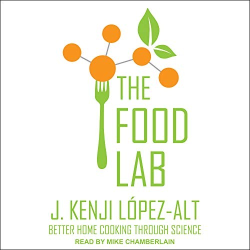 J. Kenji López-Alt, Mike Chamberlain: The Food Lab (AudiobookFormat, Tantor Audio)