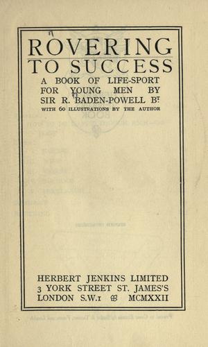 Robert Baden-Powell: Rovering to success (1922, H. Jenkins)