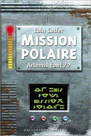 Eoin Colfer: Mission Polaire (Paperback, French language, Gallimard Jeunesse)