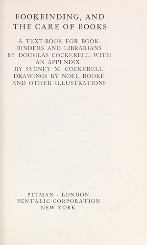 Douglas Cockerell: Bookbinding and the care of books (1978, Pitman [etc.])