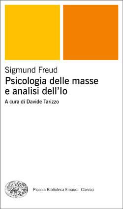 Sigmund Freud: Psicologia delle masse e analisi dell'Io (2012)