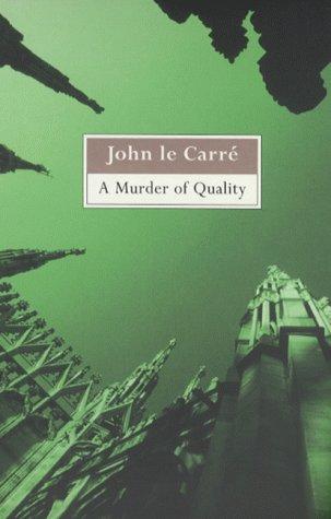 John le Carré: Murder of Quality (2000, Sceptre)