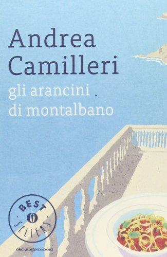 Andrea Camilleri: Gli Arancini Di Montalbano (Italian language, 2001)