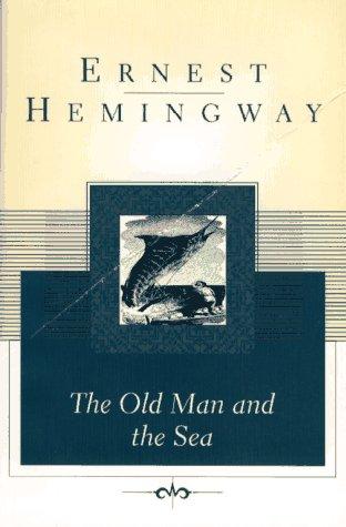 Ernest Hemingway: The old man and the sea (1996, Scribner)