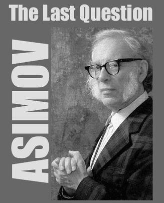 Isaac Asimov, Jim Gallant, Bob E. Flick: The Last Question (AudiobookFormat, Ziggurat Productions)