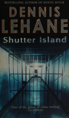 Dennis Lehane: Shutter Island (2004)