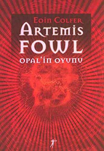 Eoin Colfer: Artemis Fowl 4-Opal'in Oyunu (Paperback, Artemis Yayinlari)