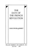 Christopher Hibbert: The days of the French Revolution (1980, Morrow)