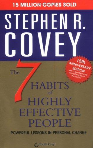 Stephen R. Covey: The 7 Habits of Highly Effective People (Paperback, Simon & Schuster Ltd)