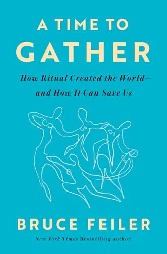 Bruce Feiler: A Time to Gather